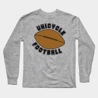 Unicycle Football Text Long Sleeve T-Shirt